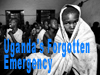 Uganda's Forgotten Emergency